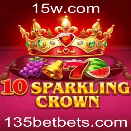 Descubra o Mundo Encantado de 10SparklingCrown no 135bet