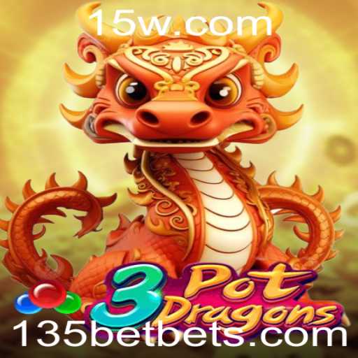 Descubra o Fascinante Mundo de 3PotDragons com 135bet