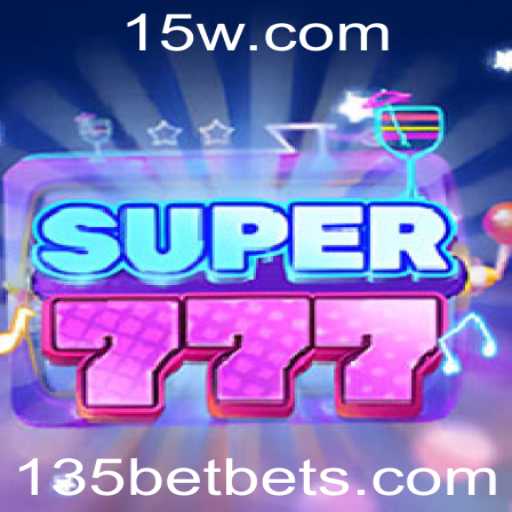 Explorando o Fascinante Mundo de Super777 com 135bet